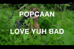 Popcaan Love Yuh Bad